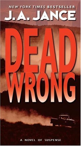 Dead Wrong: A Novel of Suspense (Joanna Brady Mysteries Book 12)