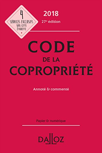 Télécharger Code de la copropriété 2018, Annoté & commenté - 27e éd. Francais PDF