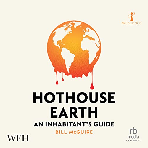 Hothouse Earth by Bill McGuire episode artwork