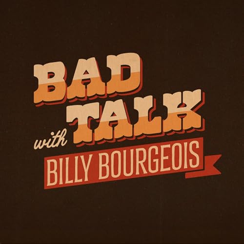 『Bad Talk with Billy Bourgeois』のカバーアート