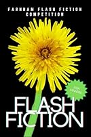 Farnham Flash Fiction 2024 (Flash Fiction | 500 words | Competition Winners) B0CYBYFN4Y Book Cover