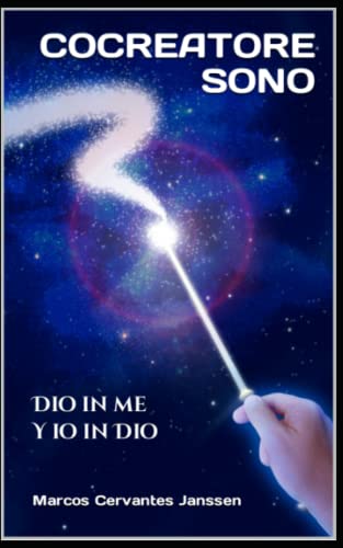SONO COCREATORE: Dio in me Y io in Dio (TEO) (Italian Edition)