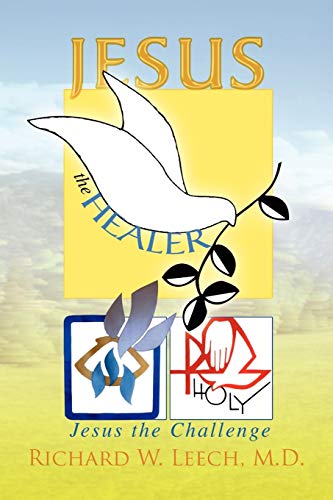 Jesus the Healer: Jesus the Challenge