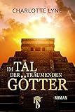  Im Tal der träumenden Götter
