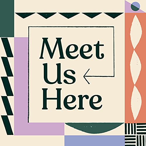 Couverture de Meet Us Here