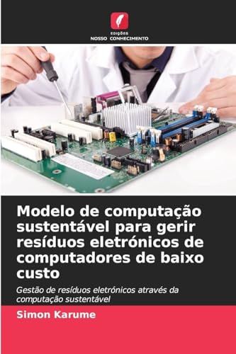 Modelo de computação sustentável para gerir resíduos eletrónicos ...