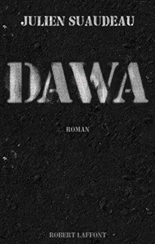 Dawa (ROMAN) (French Edition) eBook Suaudeau, Julien Amazon.de