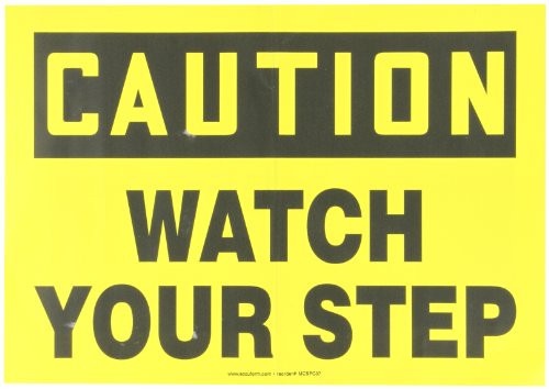 AccuformNMC "Caution Watch Your Step" Safety Sign, Adhesive Vinyl