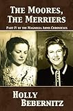 The Moores, the Merriers (Magnolia Arms Chronicles Book 4)