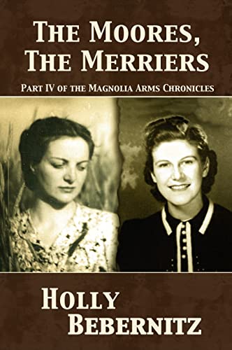 The Moores, the Merriers (Magnolia Arms Chronicles Book 4)