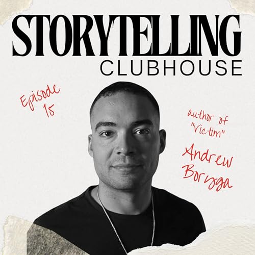 Ep 15 - Being a "VICTIM" w/ author Andrew Boryga