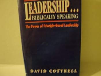 Hardcover Leadership...Biblically Speaking: The Power of Principle-Based Leadership Book