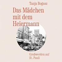 Das Mädchen mit dem Heiermann Hörbuch