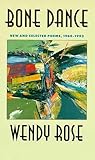 Bone Dance: New and Selected Poems, 1965-1993 (Volume 27) (Sun Tracks)