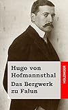 Das Bergwerk zu Falun - Hugo von Hofmannsthal 
