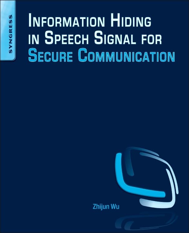 Buy Information Hiding in Speech Signal for Secure Communication — BookShops.in