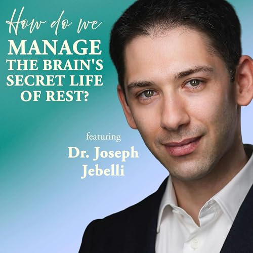 『How Do We Manage the Brain&rsquo;s Secret Life of Rest?』のカバーアート