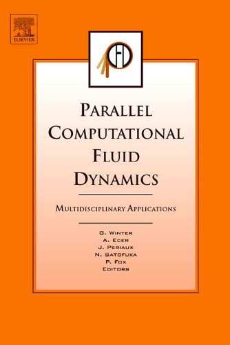 Parallel Computational Fluid Dynamics 2004: Multidisciplinary Applications