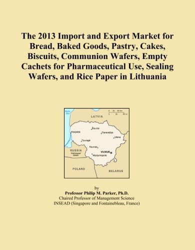 The 2013 Import and Export Market for Bread, Baked Goods, Pastry, Cakes, Biscuits, Communion Wafers, Empty Cachets for Pharmaceutical Use, Sealing Wafers, and Rice Paper in Lithuania