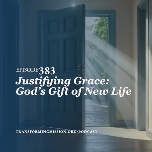 『Episode 383: Justifying Grace - God's Gift of New Life』のカバーアート