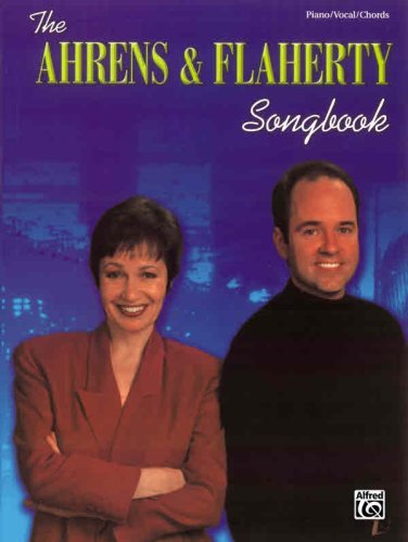 The Ahrens & Flaherty Songbook: Piano/Vocal/chords