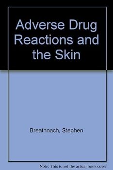 Adverse Drug Reactions and the Skin