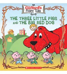 The Three Little Pigs and The Big Red Dog (clifford's Fairy Tails)
