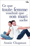  Ce que toute femme voudrait que son mari sache (FEMMES) (French Edition)
