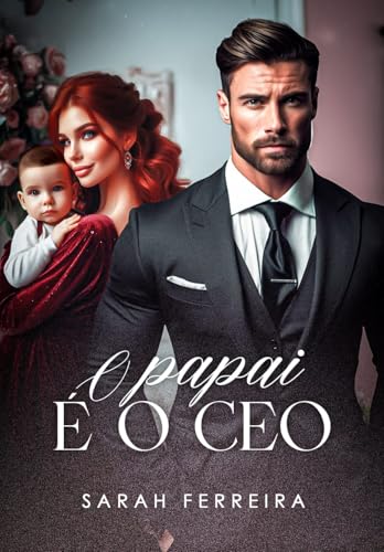 O papai é o CEO