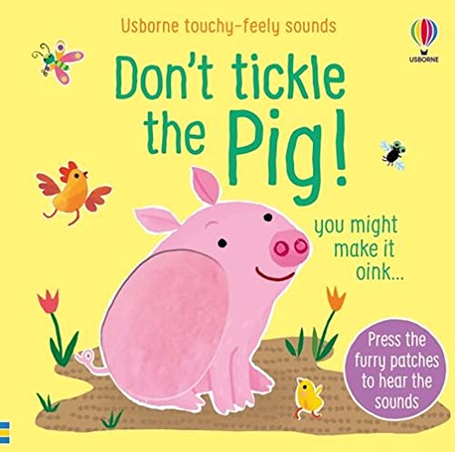 Usborne Publishing Ltd Don't Tickle the Pig