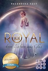 Royal 1: Ein Leben aus Glas: Romantasy, in der Märchen auf Reality Show trifft
