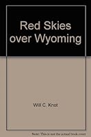 Red Skies Over Wyoming 0441711472 Book Cover