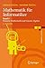 Produktbild Mathematik Für Informatiker: Band 1: Diskrete Mathematik und Lineare Algebra (eXamen.press) (German Edition)