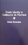 Poetic Identity in Guillaume De Machaut