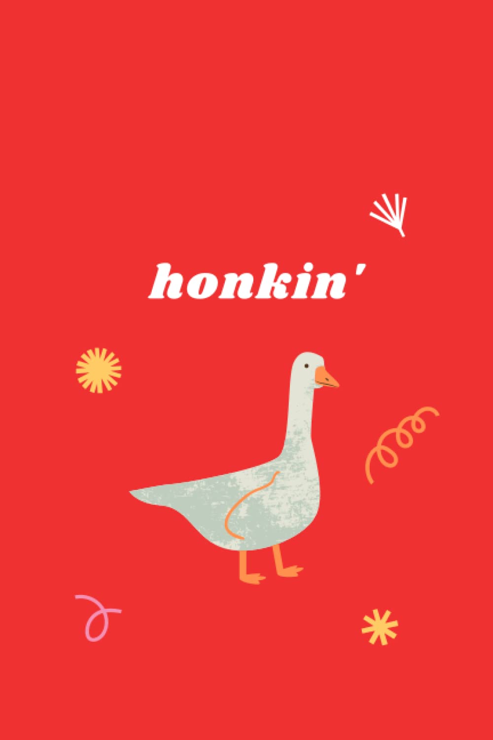 goose honk got grid notebook / 110 pages / 6x9 / cute minimalistic funny design for teens