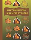 Photo Gallery thanksgiving diary for 6th grade: a perfect thanksgiving gift for a 6th grade student Photo Gallery thanksgiving diary for 6th grade: a perfect thanksgiving gift for a 6th grade student