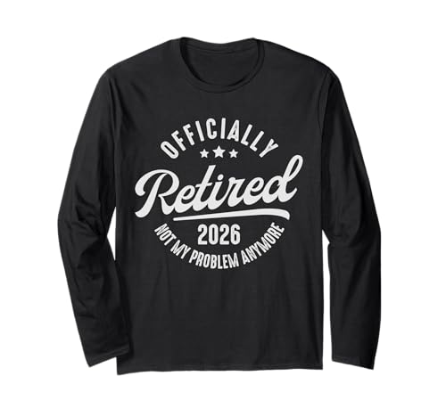 Funny Retirement 2026 Retired Not My Problem 2026 ����T�V���c