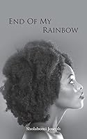End Of My Rainbow 1507823045 Book Cover
