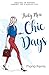 Thirty More Chic Days: Creating an inspired mindset for a magical life (Thirty Chic Days)