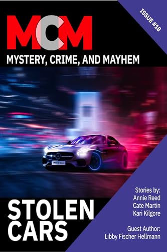 Stolen Cars (With: Leah Cutter,Annie Reed,Michele Lang,Diana Deverell,David H. Hendrickson,Christy Fifield,Cate Martin,Kari Kilgore,Joslyn Chase,Chris Chan)
