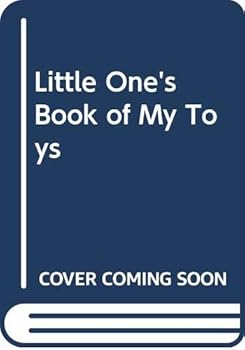 Hardcover Little One's Book of My Toys Book