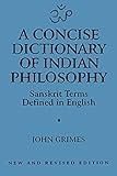 A Concise Dictionary of Indian Philosophy: Sanskrit Terms Defined in English
