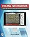 Fritzing for Inventors: Take Your Electronics Project from Prototype to Product
