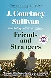 Friends and Strangers: A Read with Jenna Pick: A novel (Vintage Contemporaries)