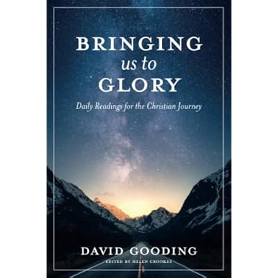 Bringing Us To Glory: Daily Readings for the Christian Life