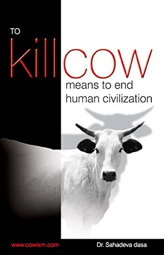 To Kill Cow Means To End Human Civilization (English Edition)
