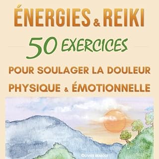 Couverture de Energies & Reiki - 50 exercices pour soulager la douleur physique et émotionnelle