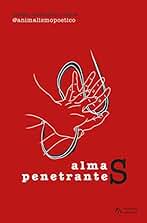 Almas penetrantes (Versos ConVersos)