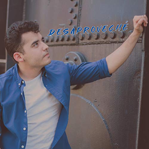 Amazon Music Elías GómezのDesaproveché Amazon.co.jp