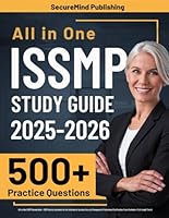 ISSMP Study Guide: All-In-One ISSMP Review Book + 500 Practice Questions for the Information Systems Security Management Professional Certification Exam (Includes 4 Full-Length Tests) 1967502013 Book Cover